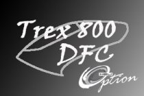 Trex 800 DFC