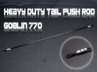 Heavy Duty Tail Push Rod -Goblin 770