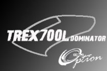 Trex 700 Dominator